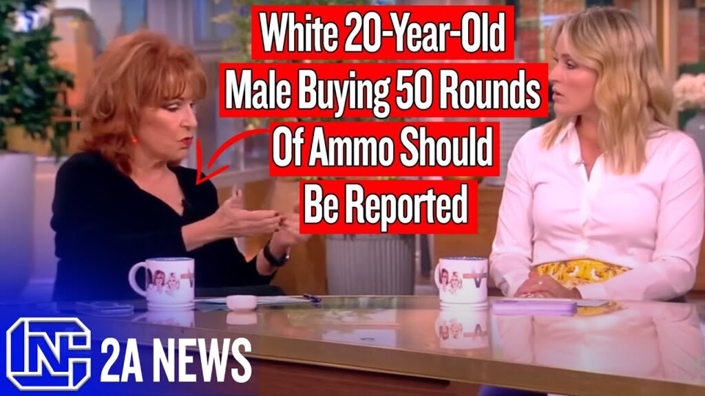 The View's Joy Behar Says 20-Year-Old White Men Buying 50 Rounds Should Be Reported
