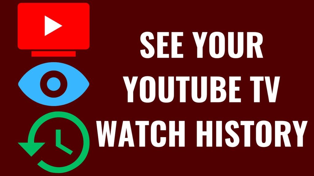 How to See Your YouTube TV Watch History