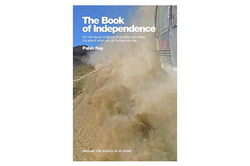 The Book of Independence Around the World in 10 Years