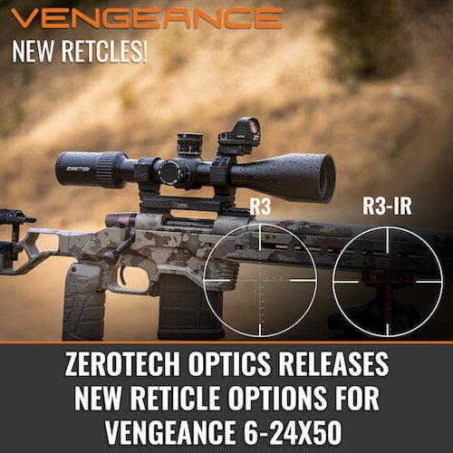 ZeroTech Vengeance 6–24×50 Riflescope Gets R3 Reticle Options ZeroTech Vengeance 6–24×50 Riflescope Gets R3 Reticle Options