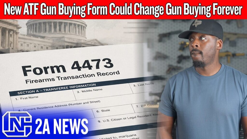 This New ATF Gun Buying Form Could Change Gun Buying Forever