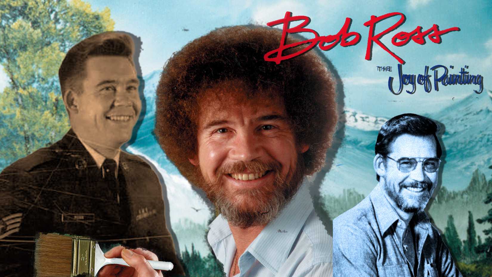 Bob Ross appears as the host of The Joy of Painting alongside earlier portraits and a landscape of Alaskan mountains.