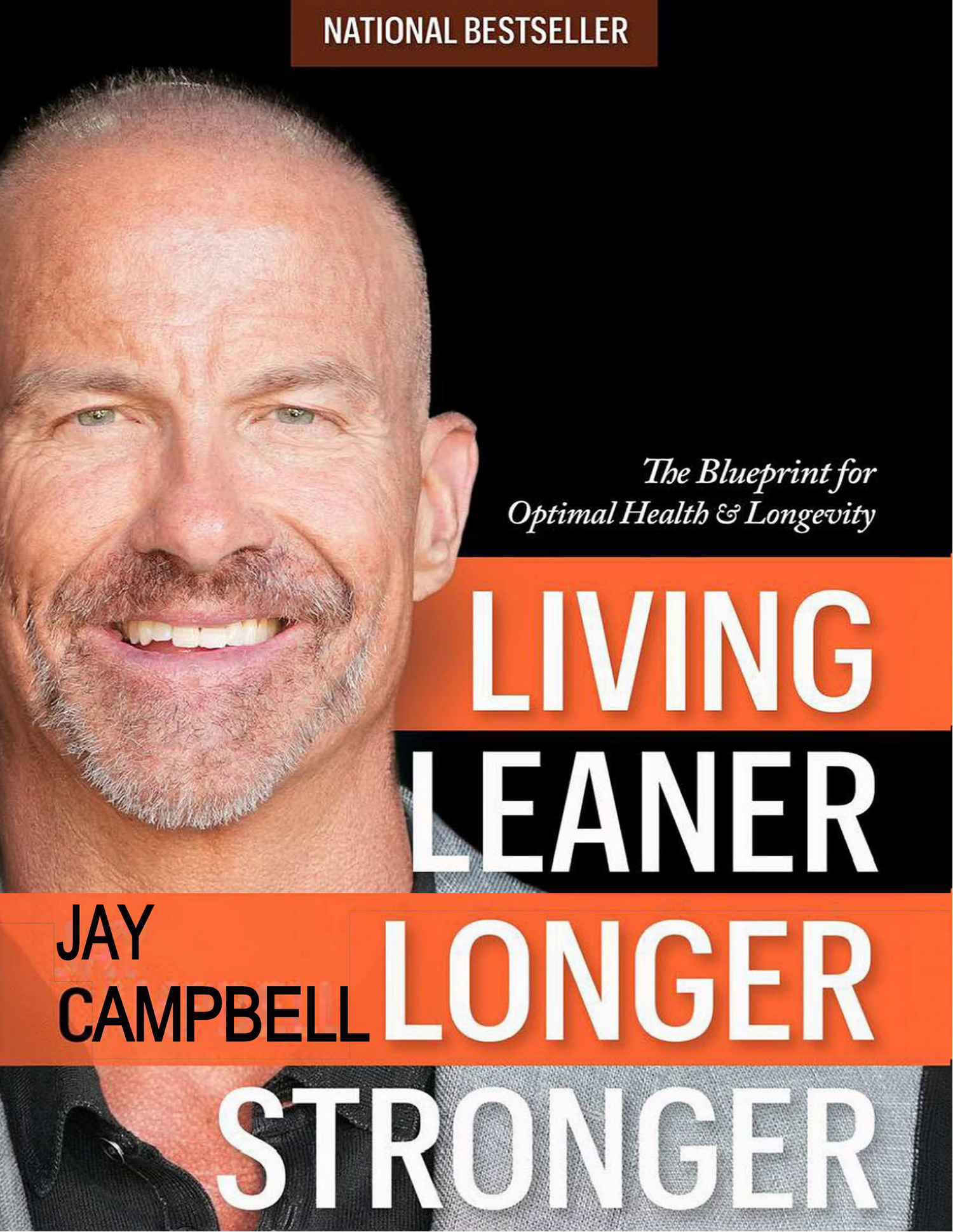 Cover of 'Living Leaner, Longer, Stronger' by author and peptide influencer Jay Campbell. (jaycampbell.com).